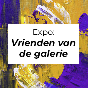 Expositie vrienden van de galerie